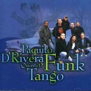 Paquito d'Rivera - Funk Tango  CD